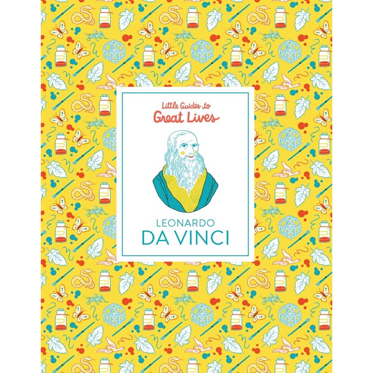 Little Guides to Great Lives: Leonardo Da Vinci hc