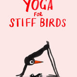 Yoga for Stiff Birds Book