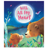 With All My Heart by: Board Books