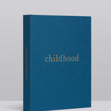 Childhood: Your Childhood Memories Book